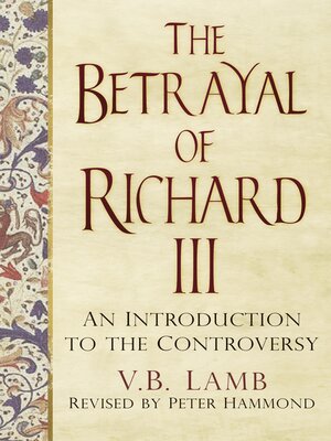 cover image of The Betrayal of Richard III